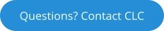 Questions? Contact CLC